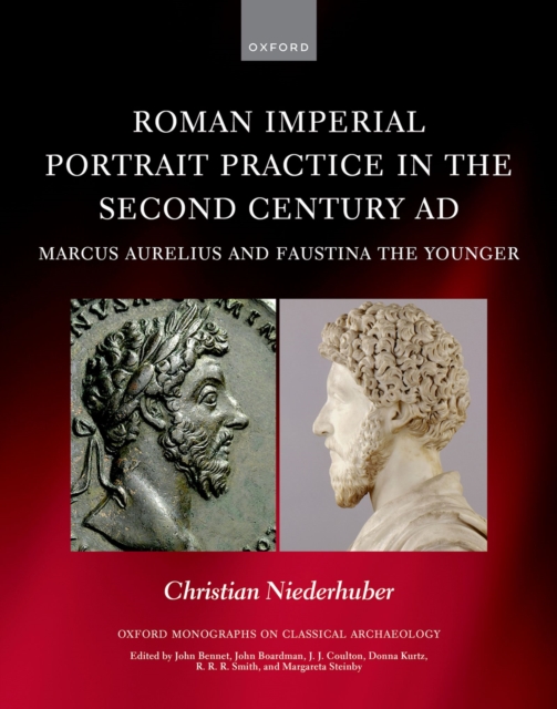 Roman Imperial Portrait Practice in the Second Century AD : Marcus Aurelius and Faustina the Younger, EPUB eBook