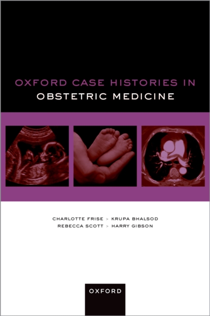 Oxford Case Histories in Obstetric Medicine, PDF eBook