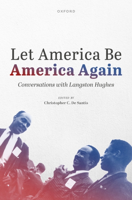 Let America Be America Again : Conversations with Langston Hughes, PDF eBook