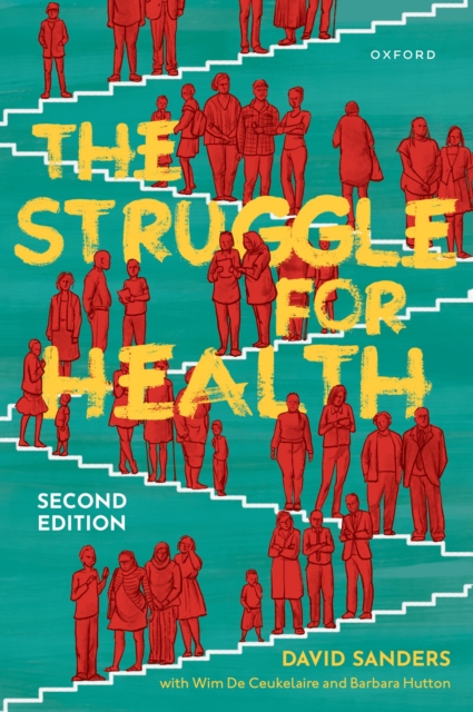 The Struggle for Health : Medicine and the politics of underdevelopment, EPUB eBook