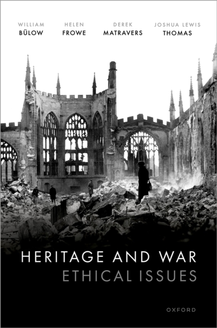 Heritage and War : Ethical Issues, EPUB eBook
