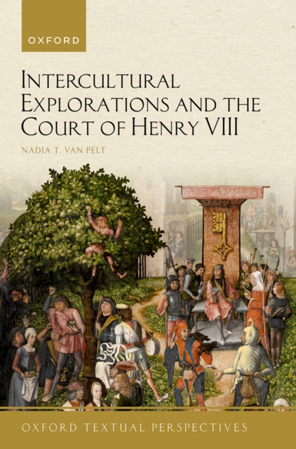 Intercultural Explorations and the Court of Henry VIII, PDF eBook