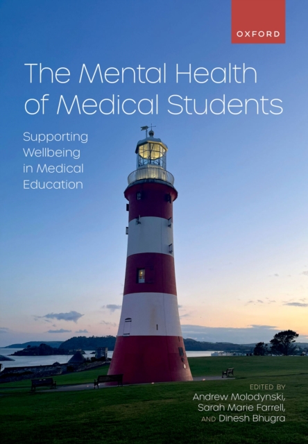 The Mental Health of Medical Students : Supporting Wellbeing in Medical Education, PDF eBook