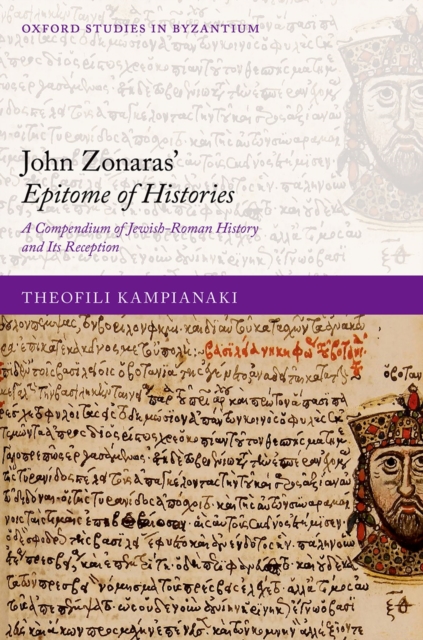 John Zonaras' Epitome of Histories : A Compendium of Jewish-Roman History and Its Reception, EPUB eBook
