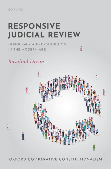 Responsive Judicial Review : Democracy and Dysfunction in the Modern Age, EPUB eBook