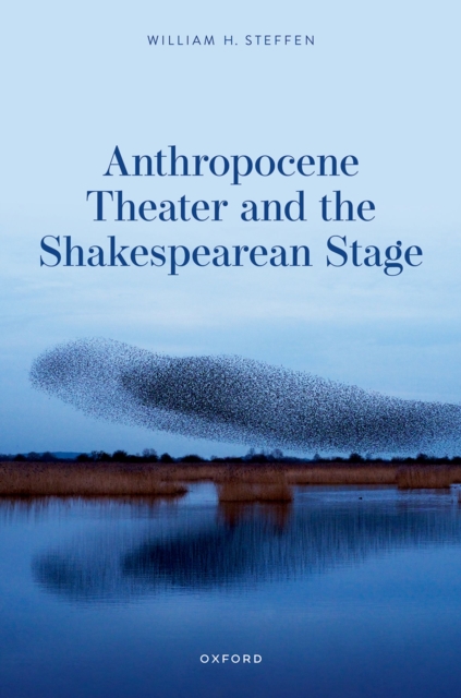 Anthropocene Theater and the Shakespearean Stage, PDF eBook