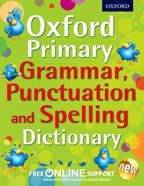 Oxford Primary Grammar, Punctuation and Spelling Dictionary, Mixed media product Book