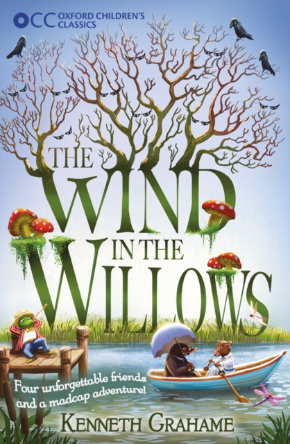 Oxford Children's Classics: The Wind in the Willows, Paperback / softback Book