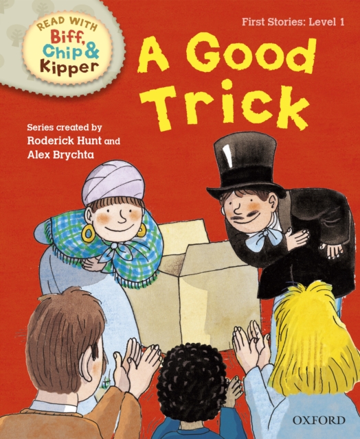 Read with Biff, Chip and Kipper First Stories: Level 1: A Good Trick, EPUB eBook