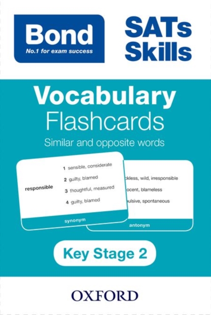 Bond SATs Skills: Vocabulary Flashcards KS2: Similar and Opposite Words, Cards Book