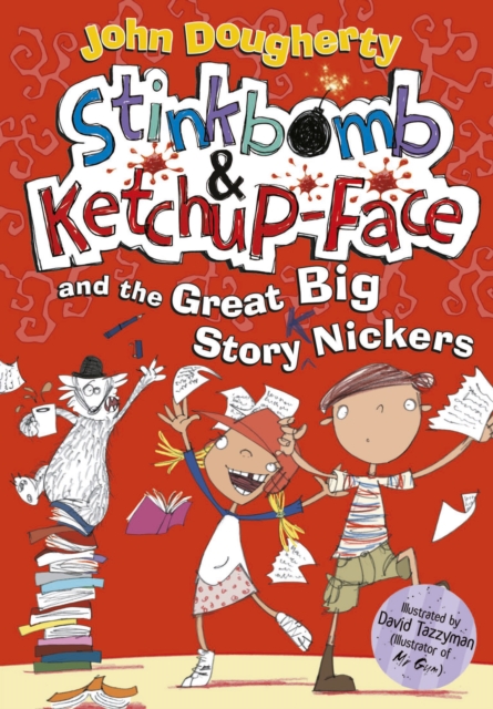Stinkbomb and Ketchup-Face and the Great Big Story Nickers, EPUB eBook