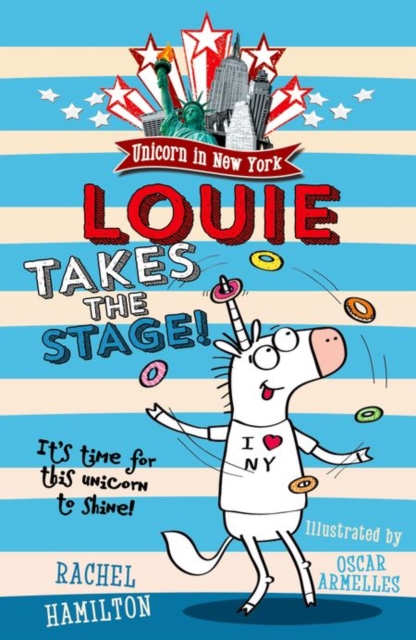 Unicorn in New York: Louie Takes the Stage!, Paperback / softback Book