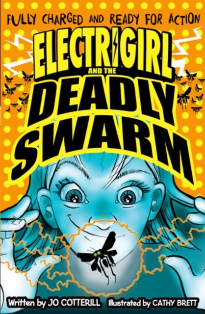 Electrigirl and the Deadly Swarm, Paperback / softback Book