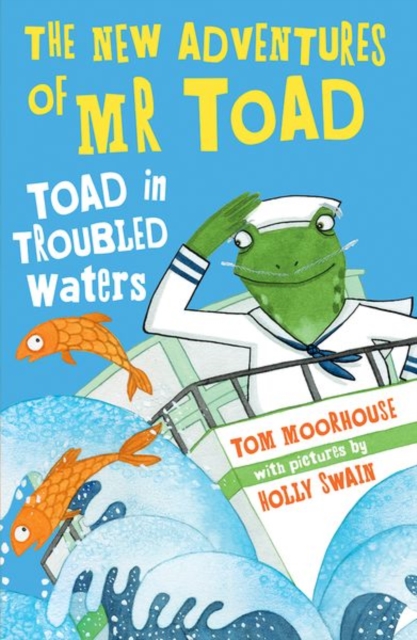 The New Adventures of Mr Toad: Toad in Troubled Waters, Paperback / softback Book