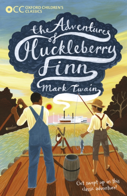 Oxford Children's Classics: The Adventures of Huckleberry Finn, EPUB eBook