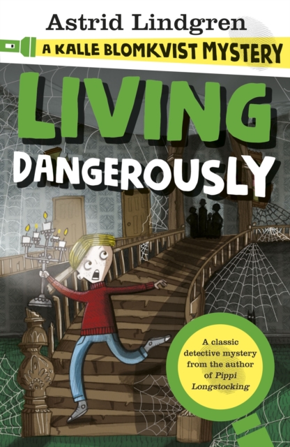 A Kalle Blomkvist Mystery: Living Dangerously, EPUB eBook