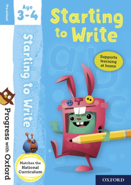 Progress with Oxford: Progress with Oxford: Starting to Write Age 3-4 - Prepare for School with Essential English Skills, Multiple-component retail product Book