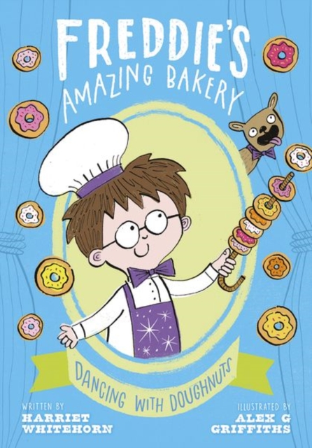 Freddie's Amazing Bakery: Dancing with Doughnuts, Paperback / softback Book