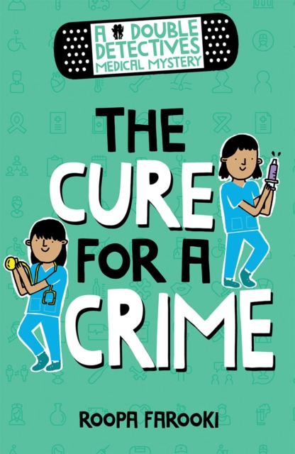 A Double Detectives Medical Mystery: The Cure for a Crime, Paperback / softback Book