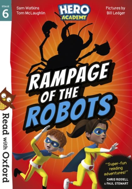 Read with Oxford: Stage 6: Hero Academy: Rampage of the Robots, Paperback / softback Book