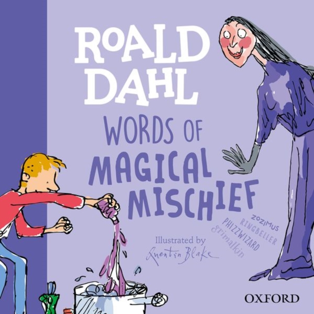 Roald Dahl Words of Magical Mischief, Hardback Book