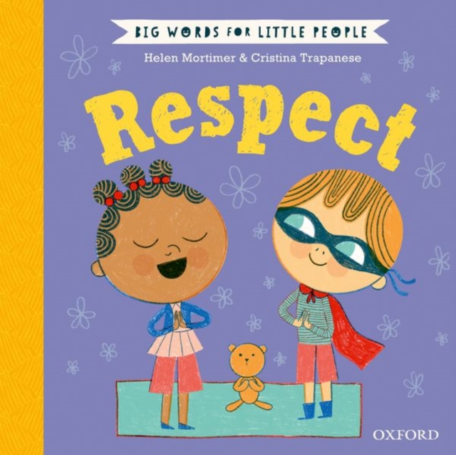 Big Words for Little People: Respect, Hardback Book