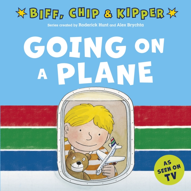 Going on a Plane (First Experiences with Biff, Chip & Kipper), PDF eBook