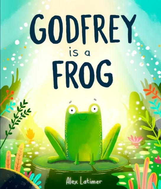 Godfrey is a Frog, Paperback / softback Book