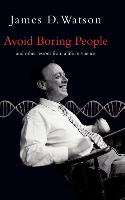Avoid Boring People : And other lessons from a life in science, Hardback Book