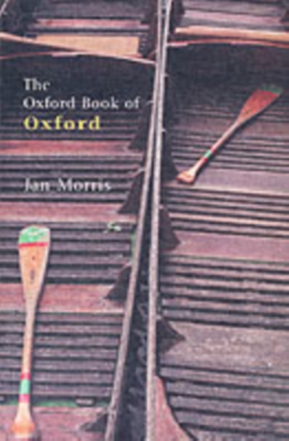 The Oxford Book of Oxford, Paperback / softback Book