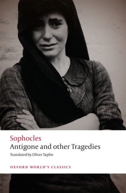 Antigone and other Tragedies : Antigone, Deianeira, Electra, Paperback / softback Book