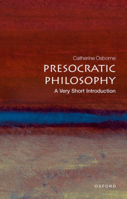 Presocratic Philosophy: A Very Short Introduction, Paperback / softback Book