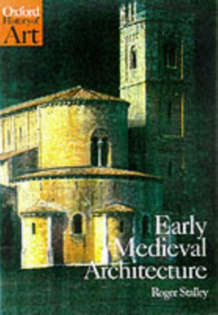 Early Medieval Architecture, Paperback / softback Book