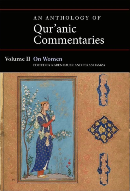 An Anthology of Qur'anic Commentaries, Volume II : On Women, Hardback Book