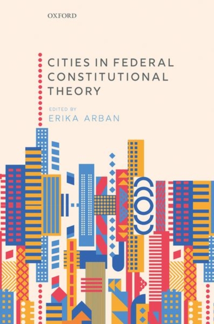 Cities in Federal Constitutional Theory, Hardback Book
