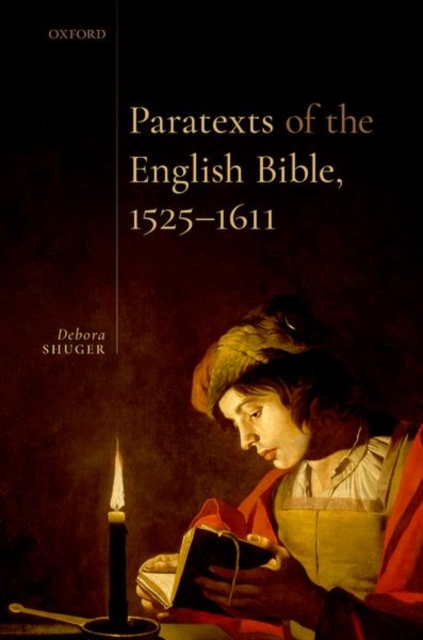 Paratexts of the English Bible, 1525-1611, Hardback Book