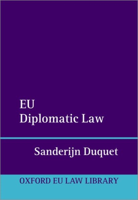 EU Diplomatic Law, Hardback Book