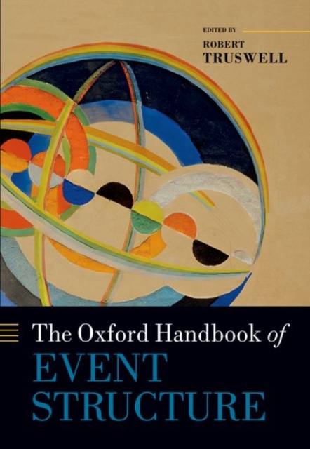 The Oxford Handbook of Event Structure, Paperback / softback Book
