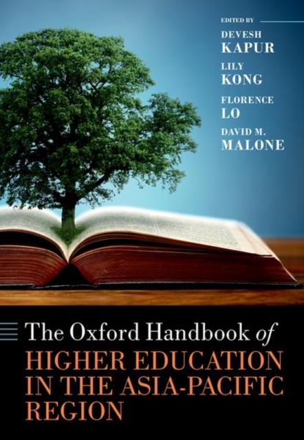 The Oxford Handbook of Higher Education in the Asia-Pacific Region, Hardback Book