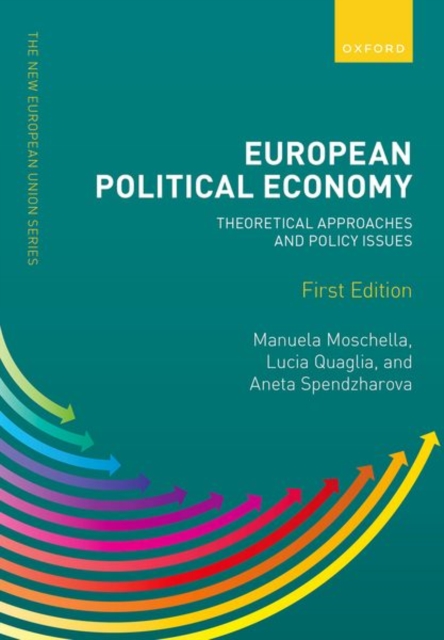 European Political Economy: Theoretical Approaches and Policy Issues, Paperback / softback Book