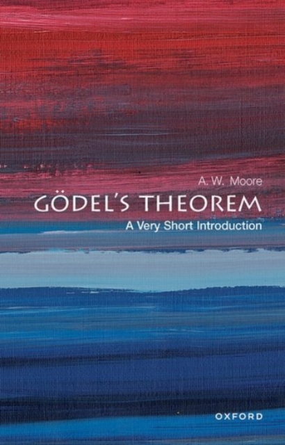 Godel's Theorem: A Very Short Introduction, Paperback / softback Book