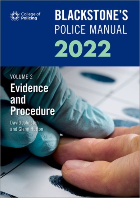 Blackstone's Police Manuals Volume 2: Evidence and Procedure 2022, Paperback / softback Book