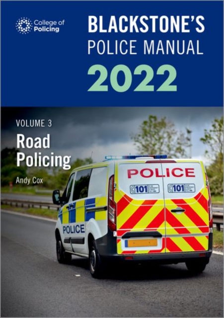 Blackstone's Police Manuals Volume 3: Road Policing 2022, Paperback / softback Book