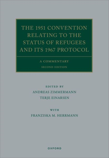 The 1951 Convention Relating to the Status of Refugees and its 1967 Protocol, Hardback Book