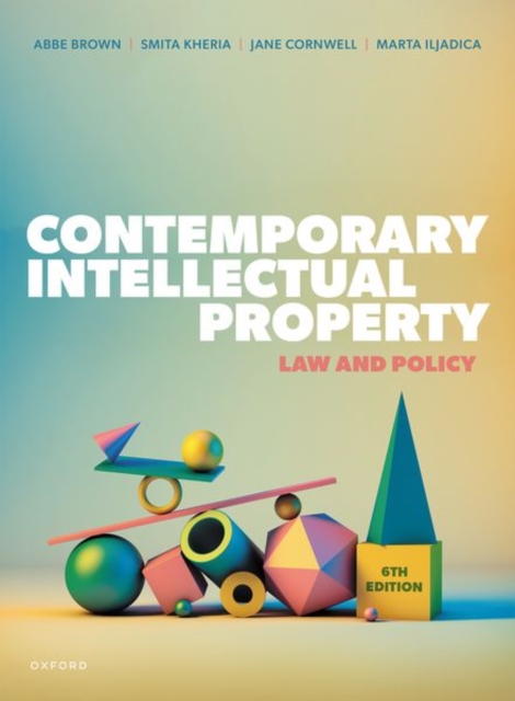 Contemporary Intellectual Property : Law and Policy, Paperback / softback Book