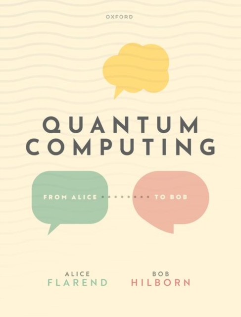 Quantum Computing: From Alice to Bob, Paperback / softback Book