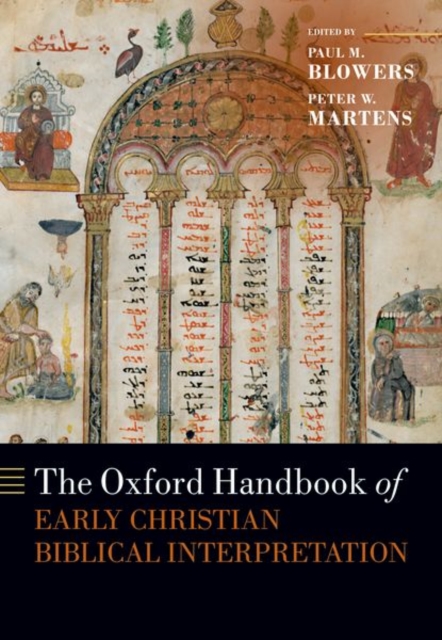 The Oxford Handbook of Early Christian Biblical Interpretation, Paperback / softback Book