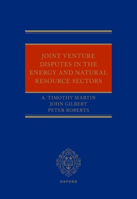 Joint Venture Disputes in the Energy and Natural Resource Sectors, Hardback Book
