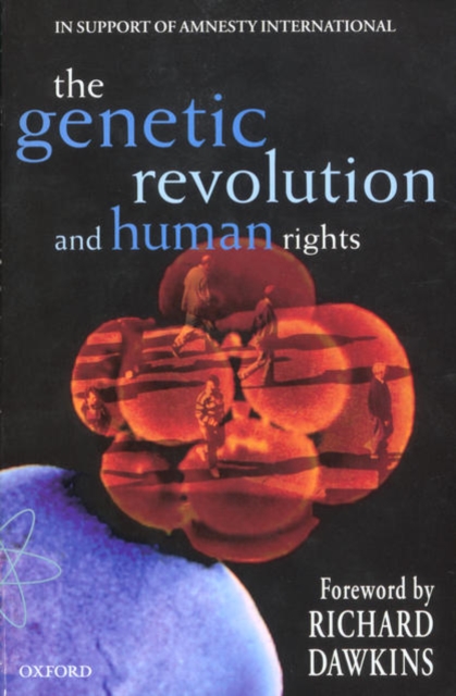 The Genetic Revolution and Human Rights : In Support of Amnesty International, Paperback / softback Book