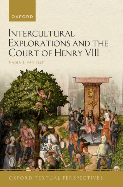Intercultural Explorations and the Court of Henry VIII, Paperback / softback Book